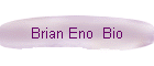 Brian Eno  Bio